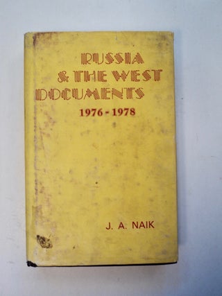 100872] Russia and the West: Documents 1976-1978. J. A. NAIK, ed