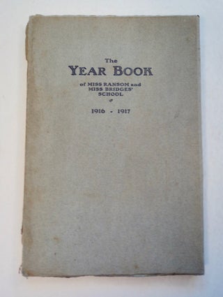 100924] The Year Book of Miss Ransom and Miss Bridges' School 1916-1917. Katherine BIXBY, -in-chief