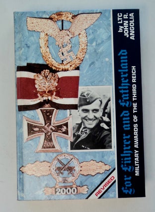 100949] For Führer and Fatherland: Military Awards of the Third Reich / Political & Civil Awards...