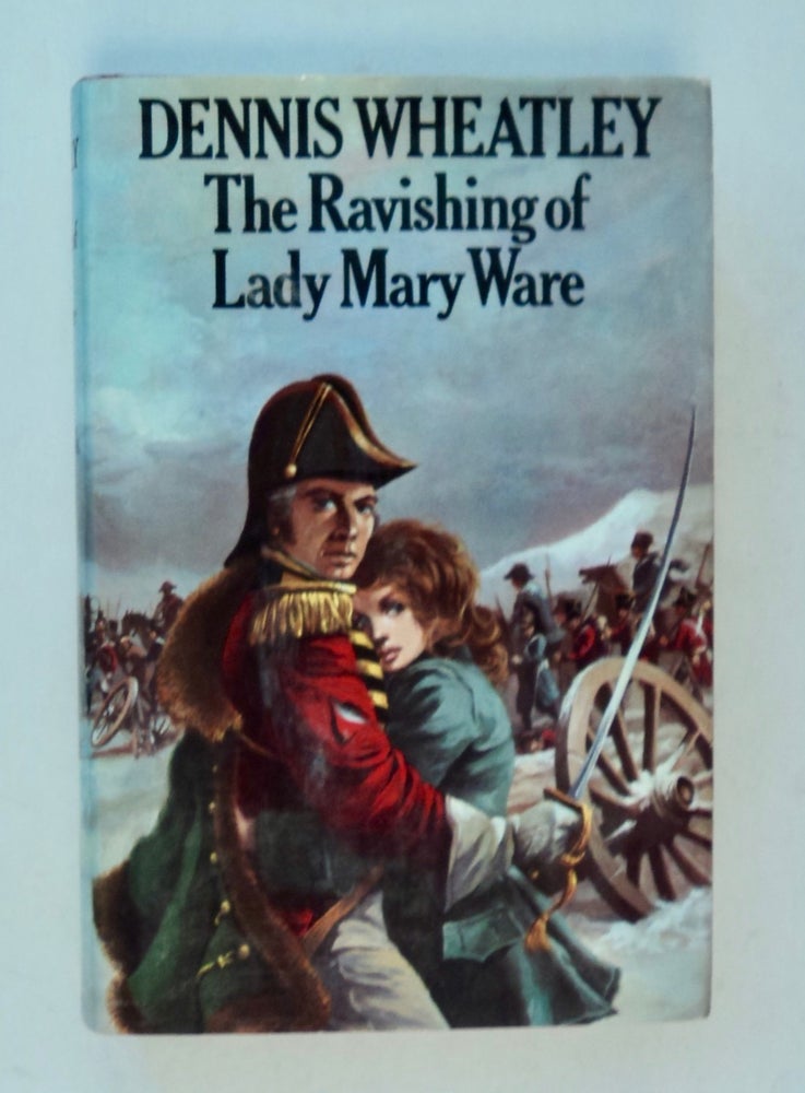 [100954] The Ravishing of Lady Mary Ware. Dennis WHEATLEY.