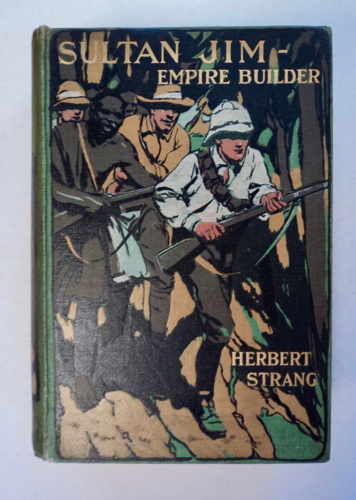 [100983] Sultan Jim, Empire Builder. George Herbert Ely, C. J. L'Estrange.