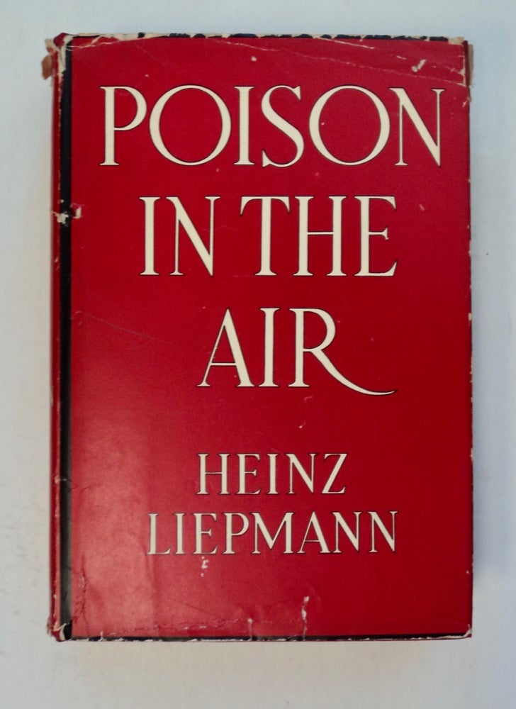 [101004] Poison in the Air. Heinz LIEPMANN.