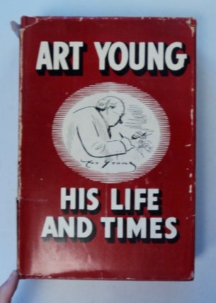 101008] Art Young: His Life and Times. Art YOUNG