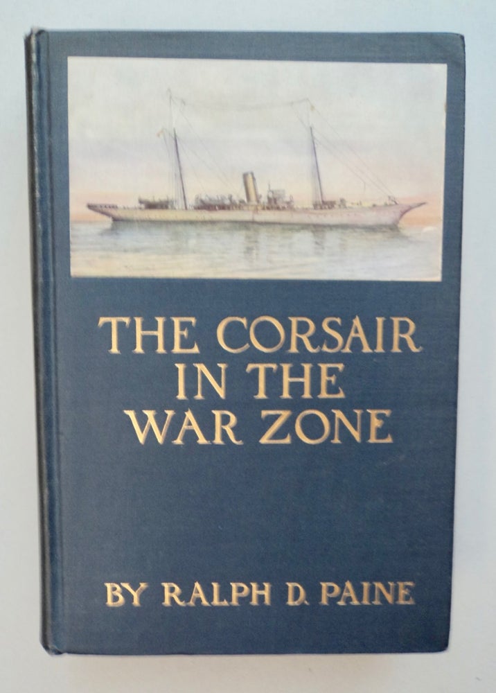 [101026] The Corsair in the War Zone. Ralph D. PAINE.