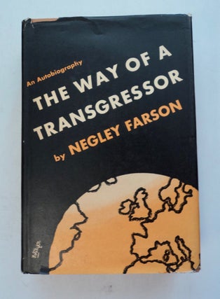 101048] The Way of a Transgressor. Negley FARSON