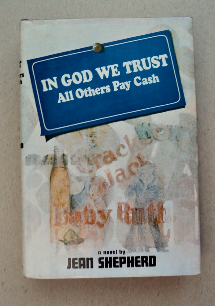 [101063] In God We Trust, All Others Pay Cash. Jean SHEPHERD.
