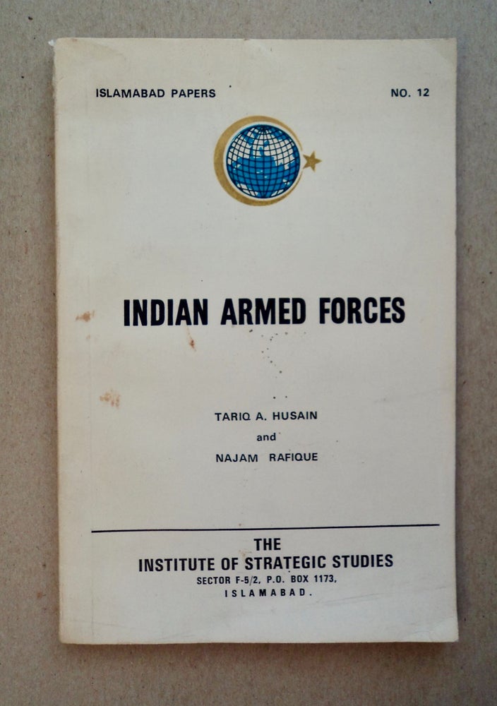 [101067] Indian Armed Forces. Tariq A. HUSAIN, Najam Rafique.