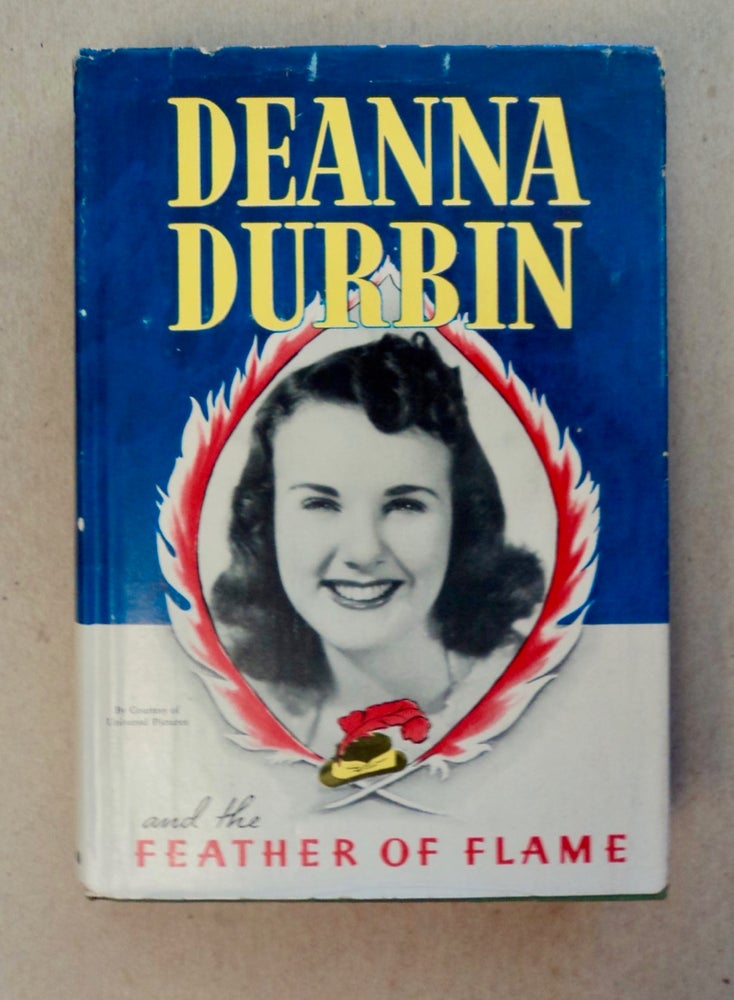 [101069] Deanna Durbin and the Feather of Flame. Kathryn HEISENFELT.