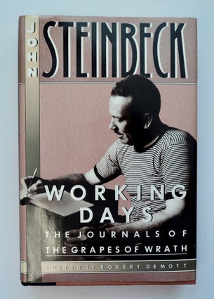 101074] Working Days: The Journal of The Grapes of Wrath, 1938-1941. John STEINBECK