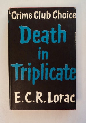 101076] Death in Triplicate. E. C. R. LORAC