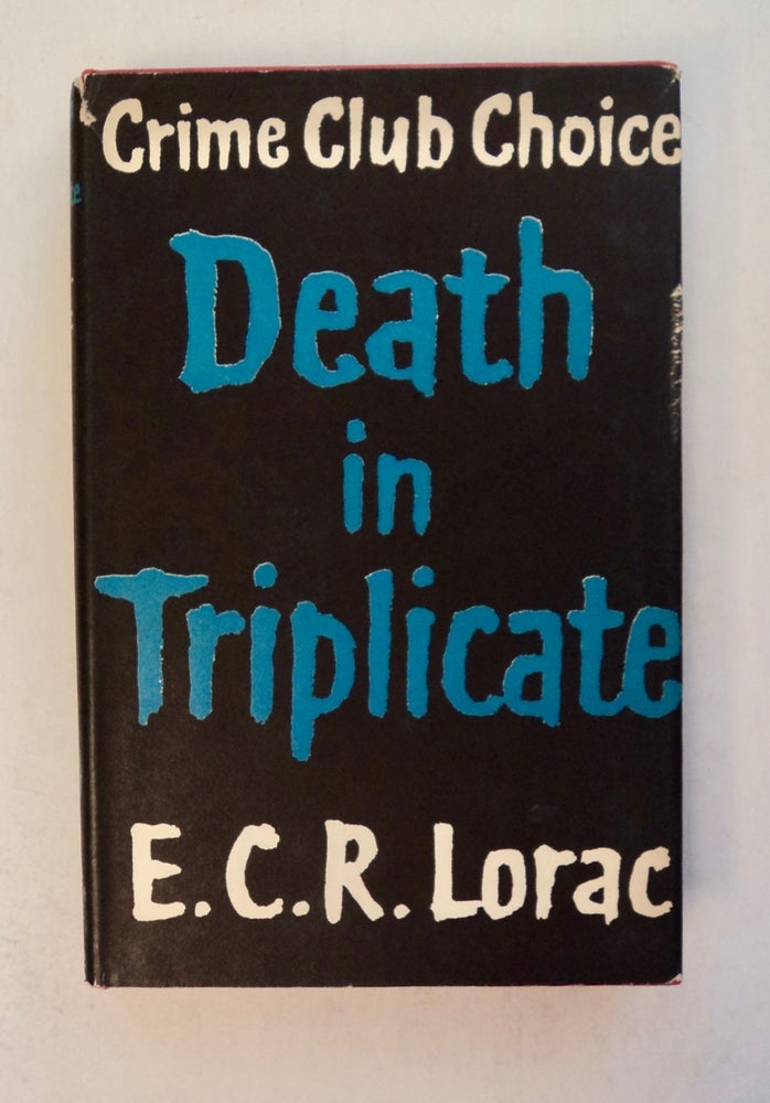 [101076] Death in Triplicate. E. C. R. LORAC.