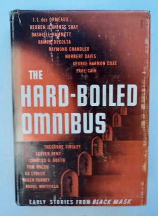 101083] The Hard-Boiled Omnibus: Early Stories from Black Mask. Joseph T. SHAW, edited