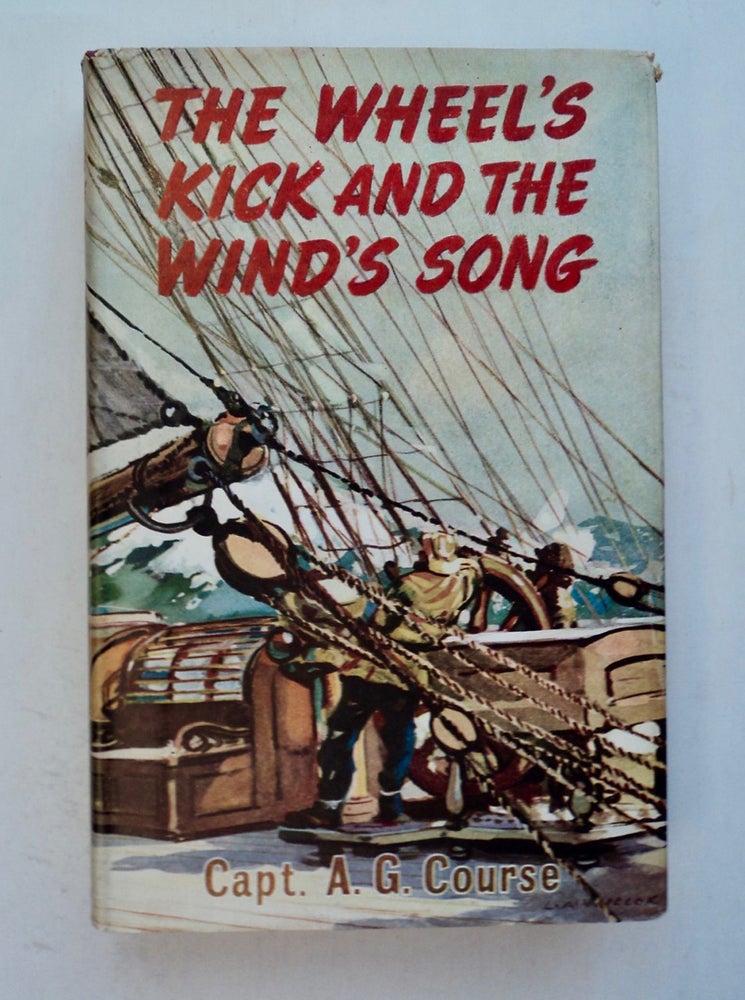 [101086] The Wheel's Kick and the Wind's Song. Capt. A. G. COURSE.