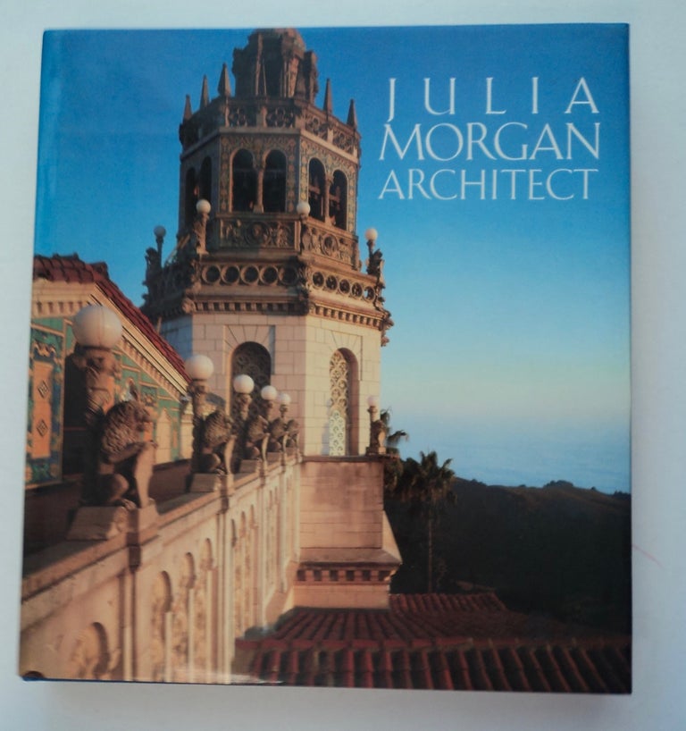 [101100] Julia Morgan, Architect. Sara Holmes BOUTELLE.