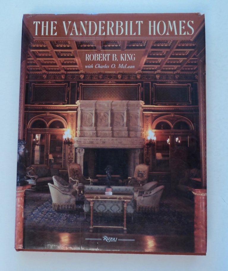 [101109] The Vanderbilt Homes. Robert B. KING, Charles O. McLean.