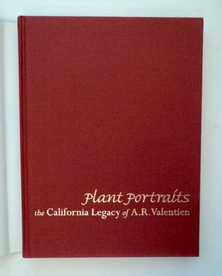 Plant Portraits: The California Legacy of A. R. Valentien