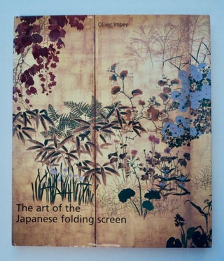 101119] The Art of the Japanese Folding Screen: The Collections of the Victoria and Albert Museum...
