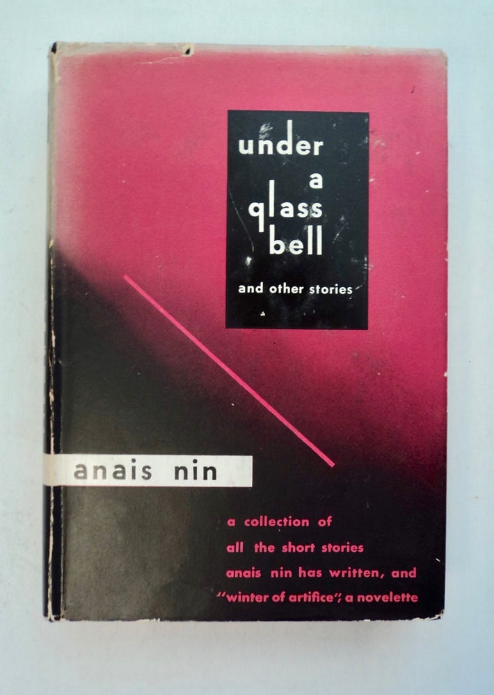 [101120] Under a Glass Bell and Other Stories. Anais NIN.