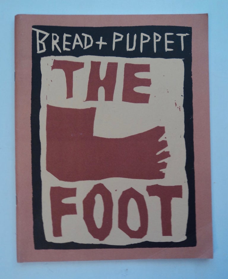 [101126] The Foot. BREAD, PUPPET.
