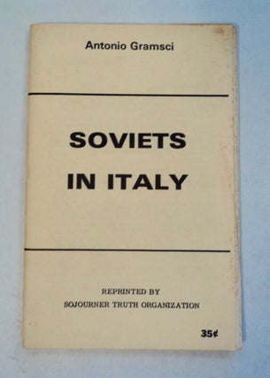 101170] Soviets in Italy. Antonio GRAMSCI