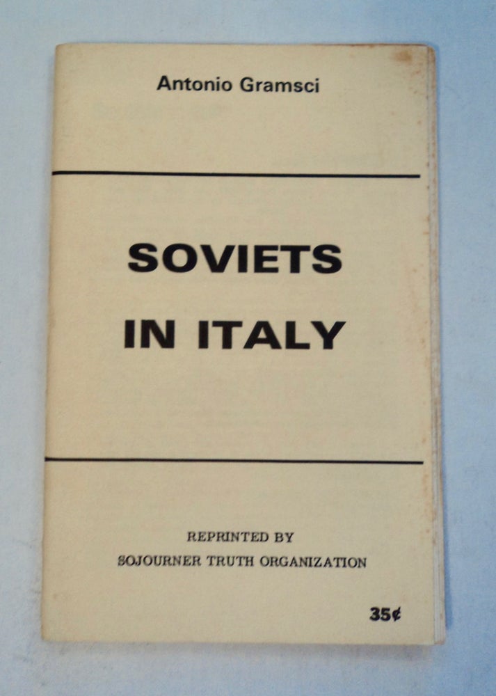 [101170] Soviets in Italy. Antonio GRAMSCI.
