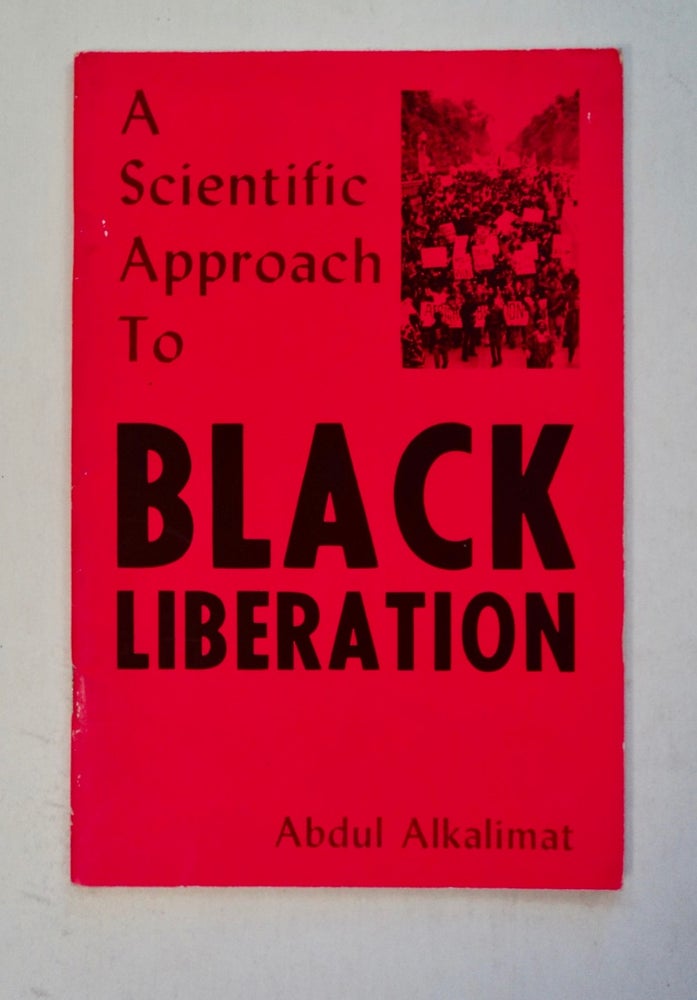 [101186] A Scientific Approach to Black Liberation: Which Road against Racism and Imperialism for the Black Liberation Movement? Abdul ALKALIMAT.