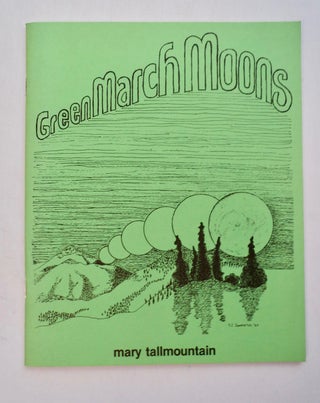 101197] Green March Moons. Mary TALLMOUNTAIN