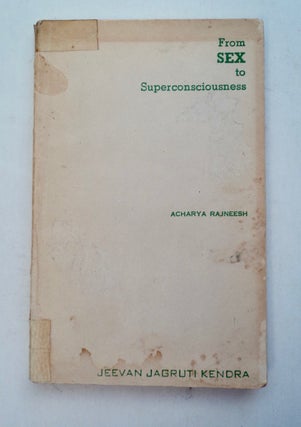 101215] From Sex to Superconsciousness. Acharya RAJNEESH
