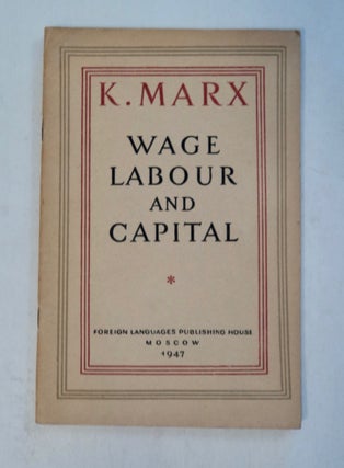 101282] Wage, Labour and Capital. Karl MARX