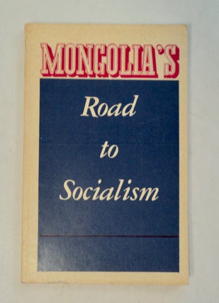 101286] Mongolia's Road to Socialism. E. BAVRIN