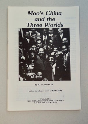 101306] Mao's China and the Three Worlds. Joan DONLEY