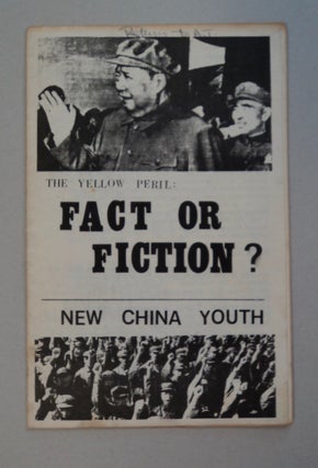 101307] The Yellow Peril: Fact or Fiction? NEW CHINA YOUTH