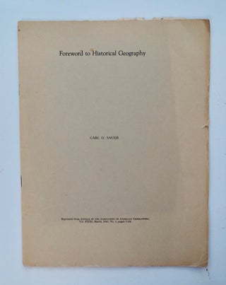 101369] Foreword to Historical Geography. Carl O. SAUER