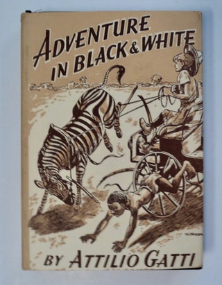 101421] Adventures in Black and White. Attilio GATTI