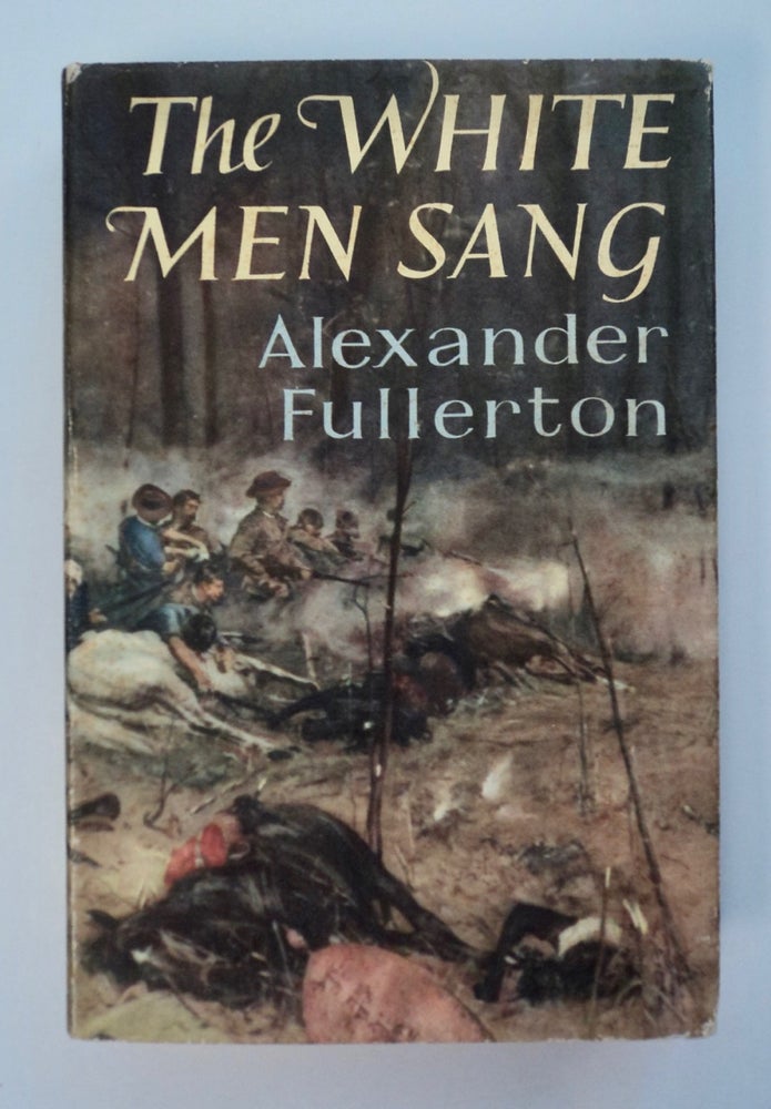 [101438] The White Men Sang. Alexander FULLERTON.
