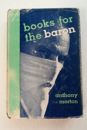 101463] Books for the Baron. Anthony MORTON, John Creasey