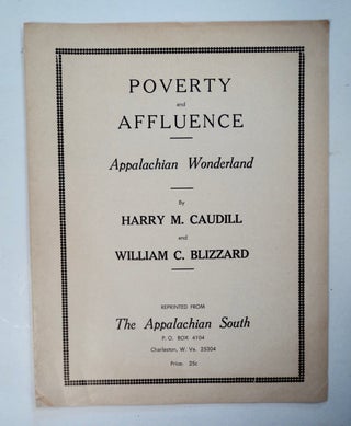 101522] Poverty and Affluence / Appalachian Wonderland. Harry M. CAUDILL, William C. Blizzard