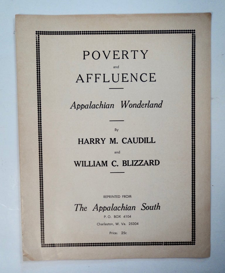 [101522] Poverty and Affluence / Appalachian Wonderland. Harry M. CAUDILL, William C. Blizzard.