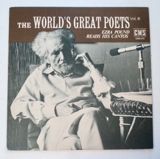 101525] The World's Greatet Poets Vol. III: Ezra Pound Reads His Cantos. Ezra POUND