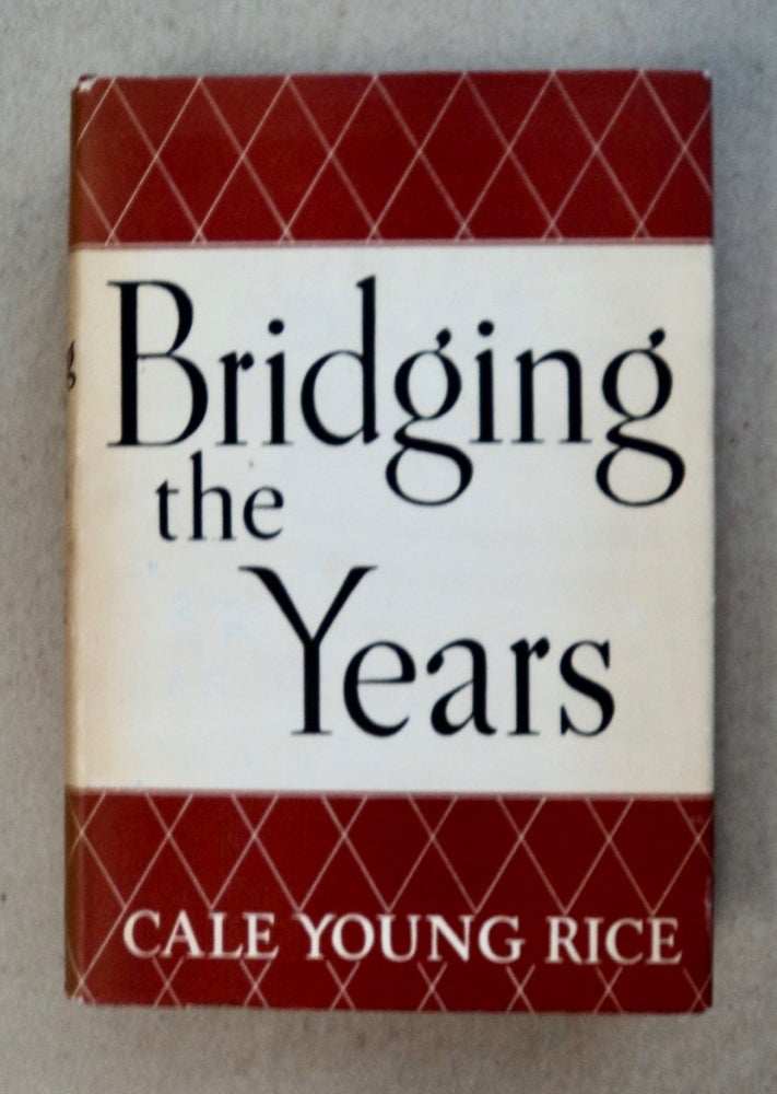 [101530] Bridging the Years. Cale Young RICE.