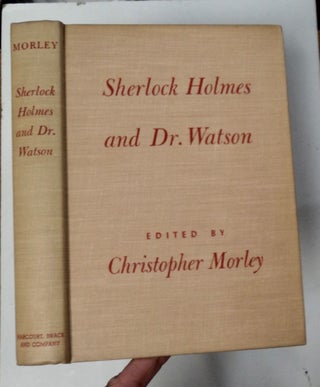 Sherlock Holmes and Dr. Watson: A Textbook of Friendship