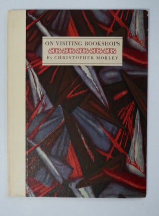 101623] On Visiting Bookshops. Christopher MORLEY