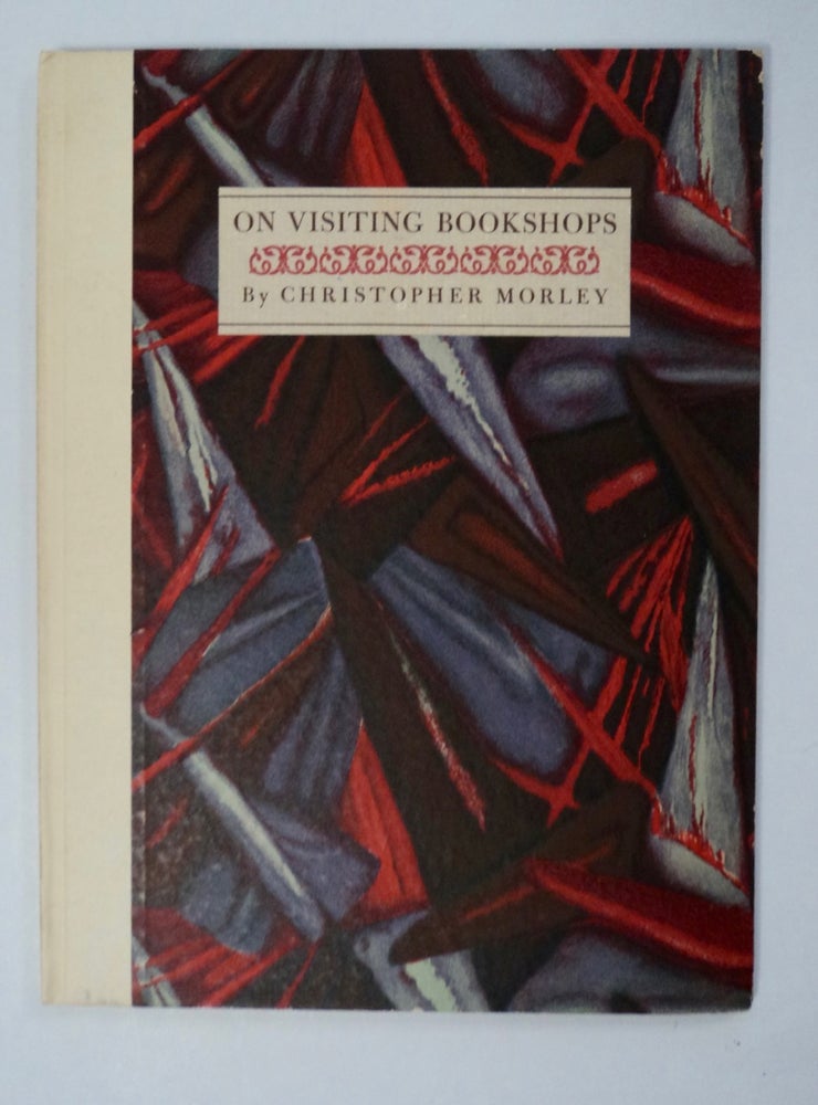 [101623] On Visiting Bookshops. Christopher MORLEY.