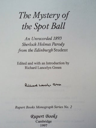 The Mystery of a Spot Ball: An Unrecorded 1893 Sherlock Holmes Parody from the Edinburgh Student