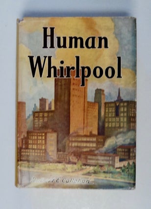 101634] Human Whirlpool. Robert E. CALLAHAN