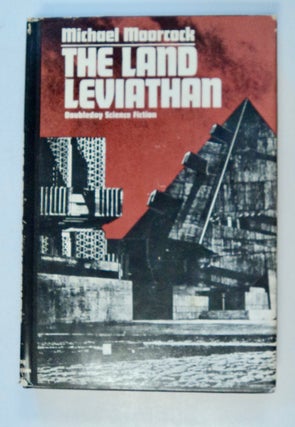 101637] The Land Leviathan. Michael MOORCOCK