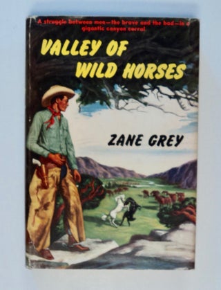101642] Valley of Wild Horses. Zane GREY