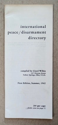 101656] International Peace / Disarmament Directory. Lloyd WILKIE, comp