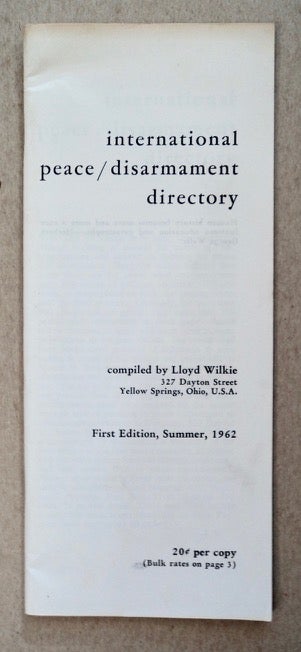 [101656] International Peace / Disarmament Directory. Lloyd WILKIE, comp.