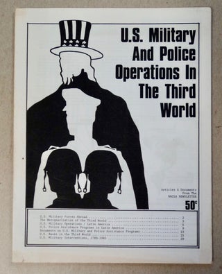 101668] U.S. Military and Police Operations in the Third World. NORTH AMERICAN CONGRESS ON LATIN...
